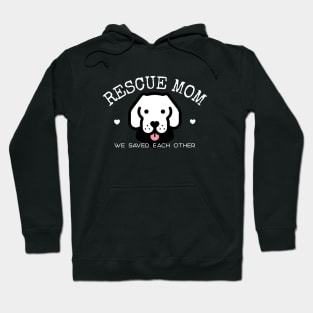 Rescue Mom Hoodie